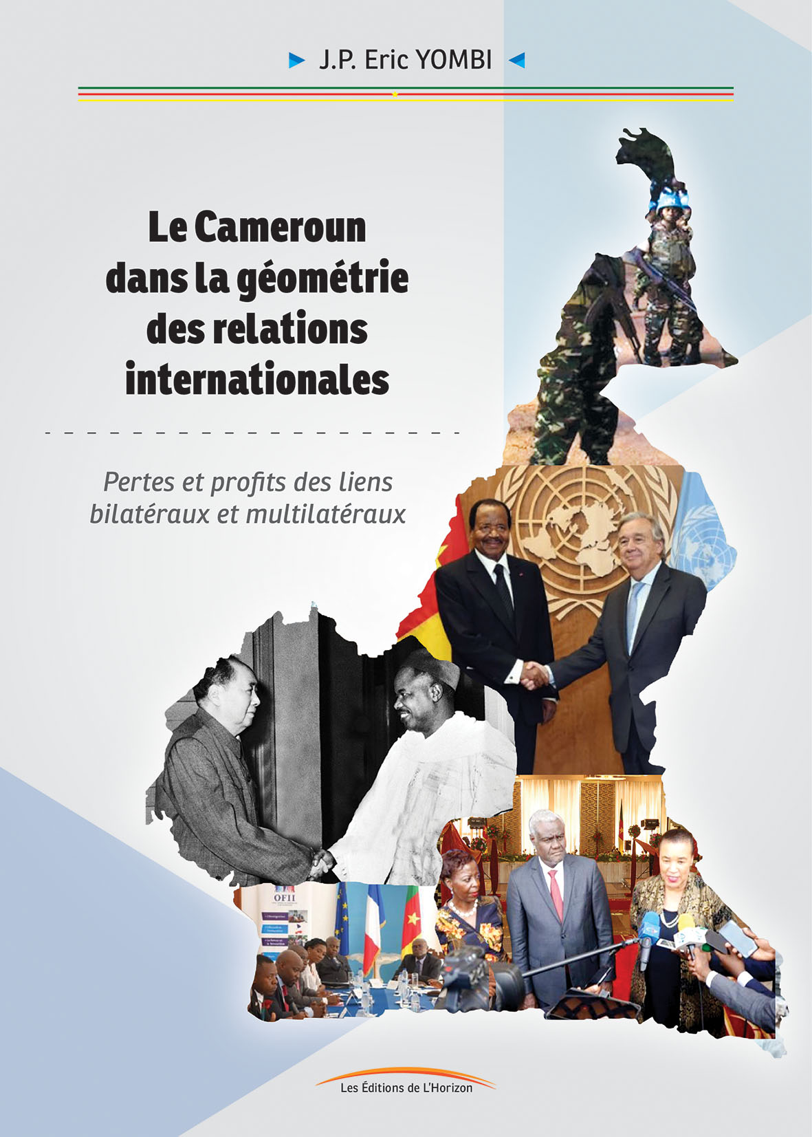 Le Cameroun dans la géométrie des relations internationales
